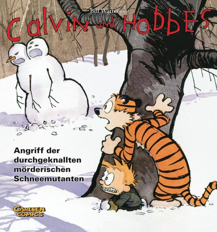 Calvin und Hobbes - Band 07: Angriff der durchgeknallten mörderischen Schneemutanten