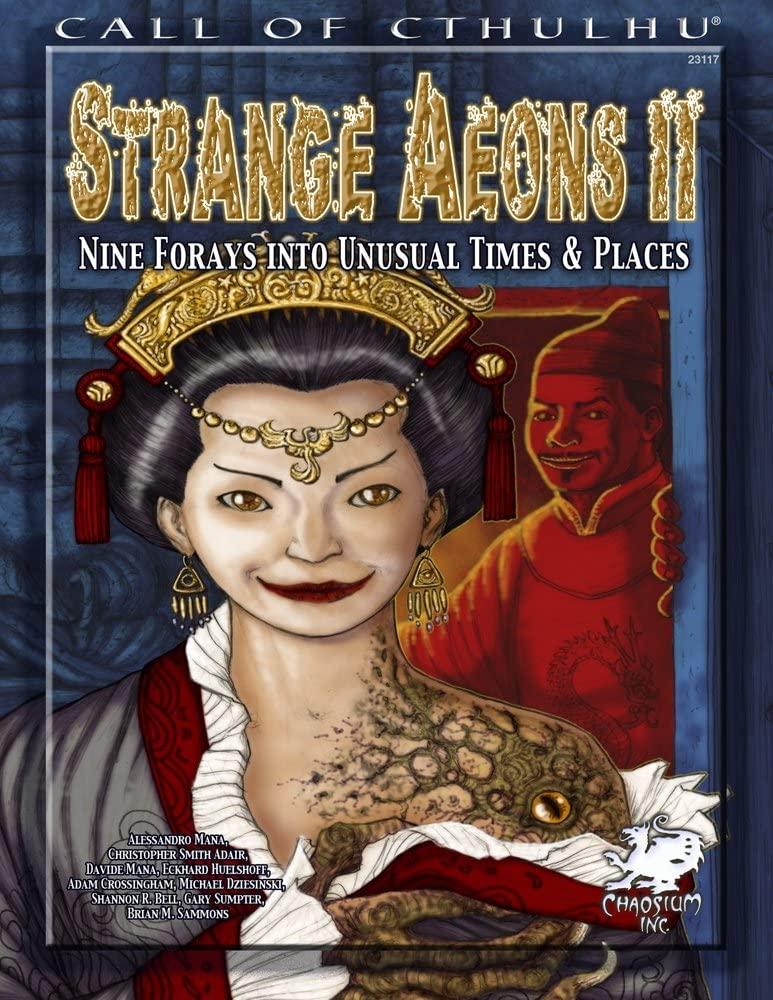 Call of Cthulhu - Strange Aeons II: Nine Forays into Unusual Time & Places
