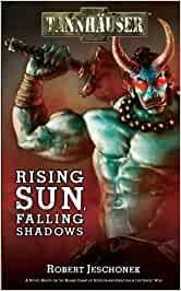 Tannhäuser: Roman - Rising Sun, Falling Shadows SC