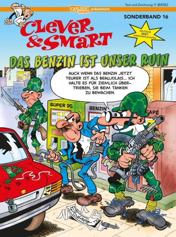 Clever und Smart - Sonderband 16: Das Benzin ist unser Ruin