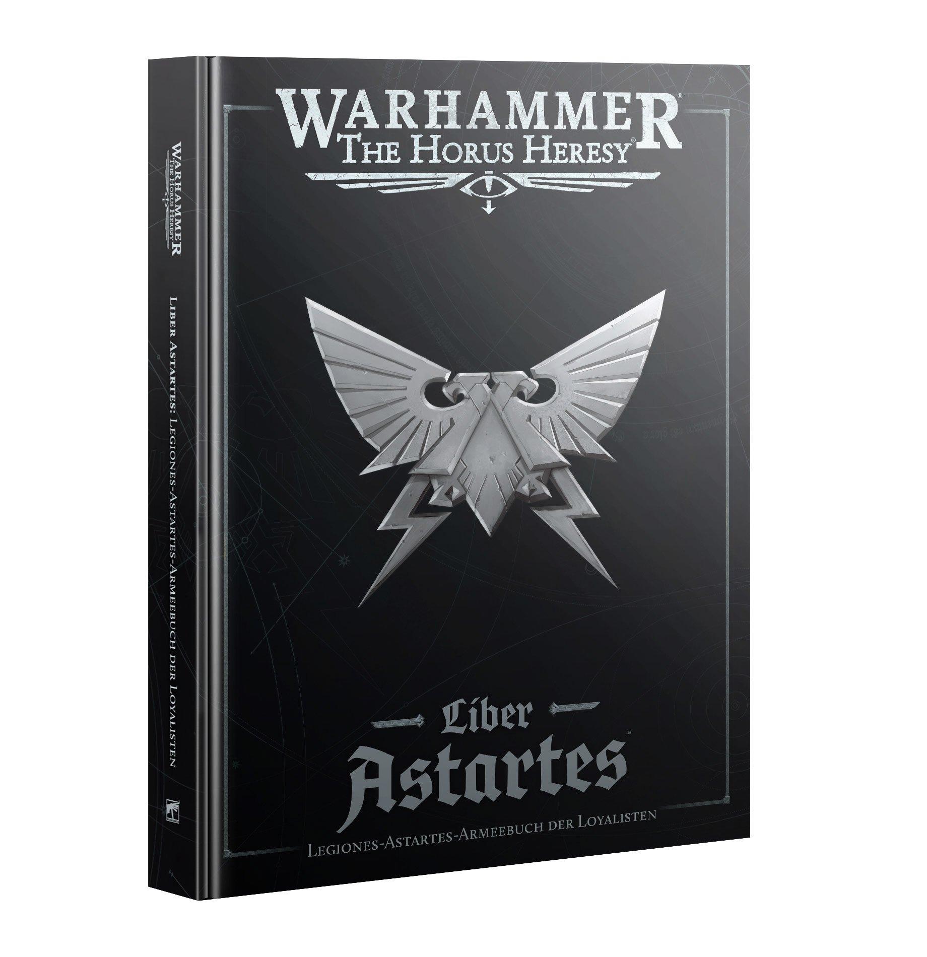 Warhammer: The Horus Heresy - Liber Astartes: Legiones-Astartes-Armeebuch der Loyalisten