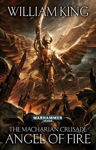 Warhammer 40,000: Roman - The Macharian Crusade: Angel of Fire SC