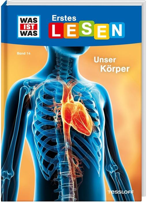 Was ist Was: Erstes Lesen - Band 14: Unser Körper