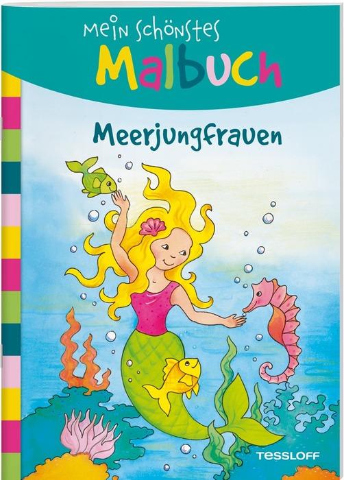 Mein Schönstes Malbuch - Meerjungfrauen
