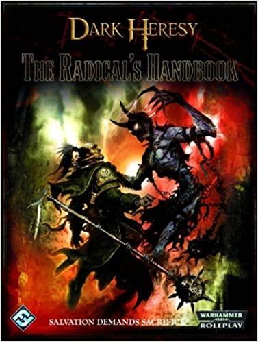 Warhammer 40.000 - Dark Heresy: The Radical's Handbook