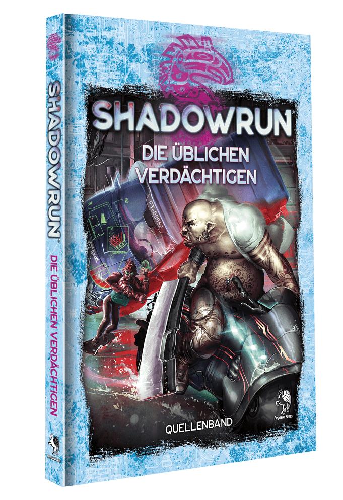 Shadowrun 6 - Die üblichen Verdächtigen