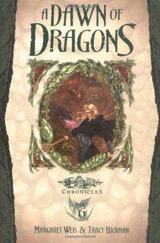 Dragonlance Chronicle Part 6: A Dawn of Dragons - Roman SC