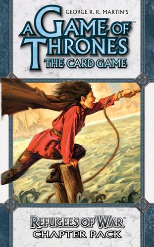 A Game of Thrones: The Card Game - A Time of Ravens 5: Refugees of War Chapter Pack