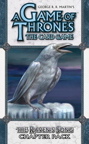 A Game of Thrones: The Card Game - A Time of Ravens 4: The Raven's Song Chapter Pack