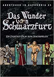 Abenteuer in Kaphornia 03: Das Wunder von Schwarzfurt - Ein Fantasy-Film zum Nachspielen