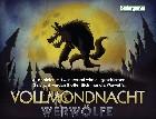 Vollmondnacht: Werwölfe